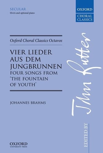 Vier Lieder aus dem Jungbrunnen (Four Songs from The Fountain of Youth) (Oxford Choral Classics Octavos)