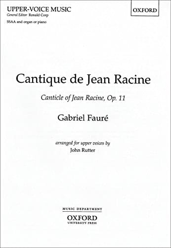 Cantique de Jean Racine (Oxford Upper-Voice Music)