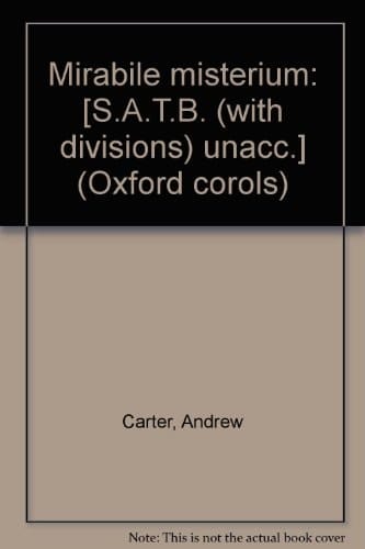 Mirabile misterium: [S.A.T.B. (with divisions) unacc.] (Oxford corols)