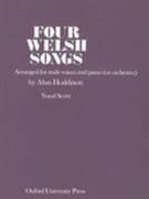 Four Welsh Songs, Arranged for Male Voices and Piano (or Orchestra) Vocal Score