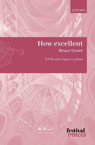 How excellent: Vocal score (Festival Voices)