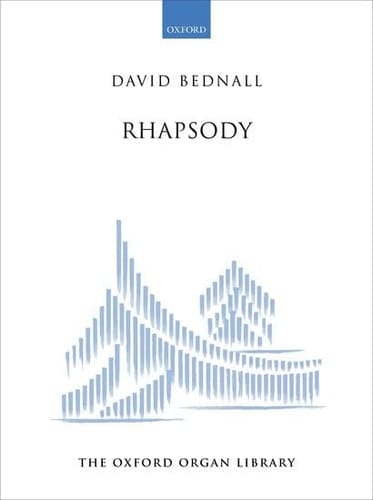 Rhapsody (The Oxford Organ Library)