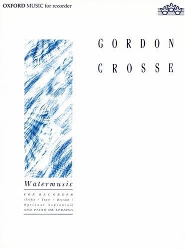Watermusic: For Recorder (Treble/Tenor/Descant/Optional Sopranino) and Piano or Strings (Oxford Music for Mixed Ensemble)