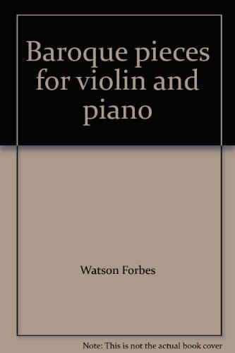 Baroque Pieces for Violin and Piano