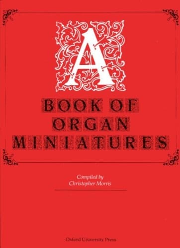 A Book of Organ Miniatures