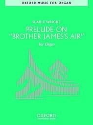 Prelude on 'Brother James's Air'