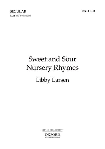 Sweet and Sour Nursery Rhymes (Oxford Choral Music)