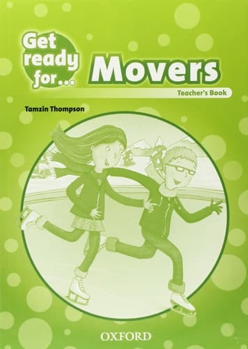 Get Ready for Movers. Teacher's Book