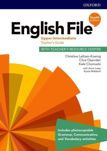 English File: Upper Intermediate: Teacher's Guide with Teacher's Resource Centre (English File)