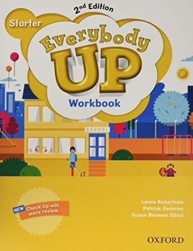 Everybody Up: Starter Level: Workbook: Everybody Up: Starter Level: Workbook Starter Level