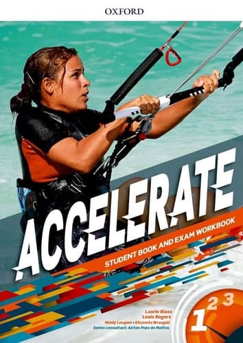 Accelerate 1 - Student´S Book and Exam Workbook