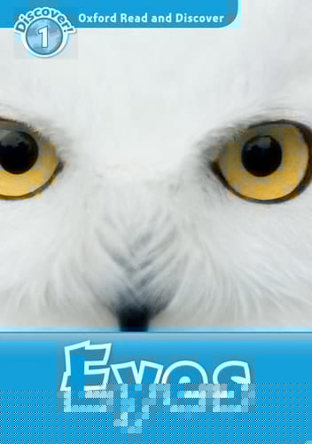 Eyes (Oxford Read and Discover Level 1)