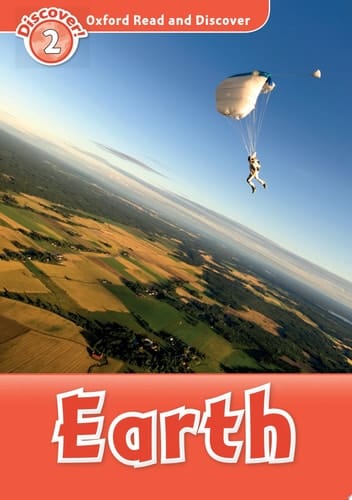 Earth (Oxford Read and Discover Level 2)