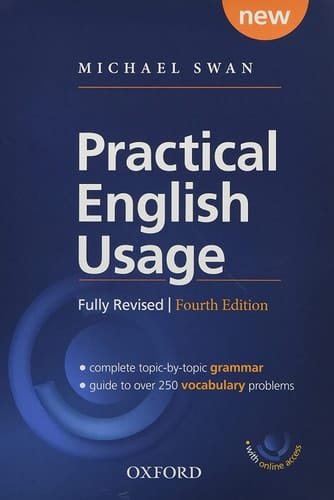 Practical English Usage, 4th edition: (Hardback with online access): Michael Swan's guide to problems in English (Practical English Usage, 4th edition)