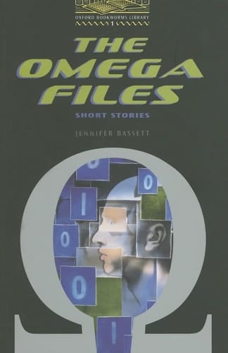 Oxford Bookworms Library: Level One The Omega Files Short Stories