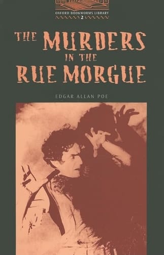 Oxford Bookworms Library: Level Two The Murders in the Rue Morgue
