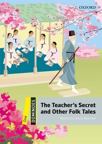 Dominoes, New Edition: Level 1: 400-Word Vocabulary the Teacher's Secret and Other Folk Tales