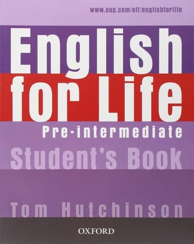English for Life: Pre-intermediate: Student's Book: General English four-skills course for adults (English for Life)