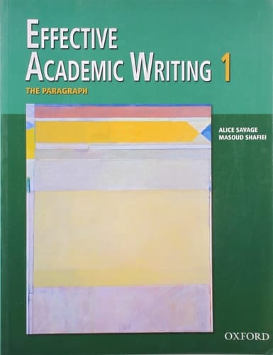 Effective Academic Writing, Vol. 1: The Paragraph
