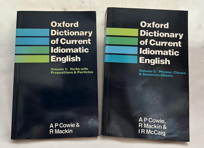 Oxford Dictionary of Current Idiomatic English Verbs with Prepositions & Particles