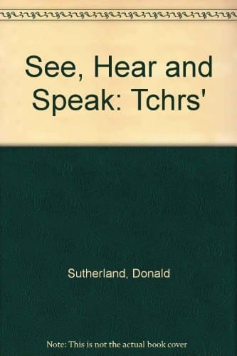 See, Hear and Speak: Tchrs'