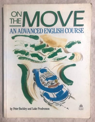 On the Move Student's Book: An Advanced English Course