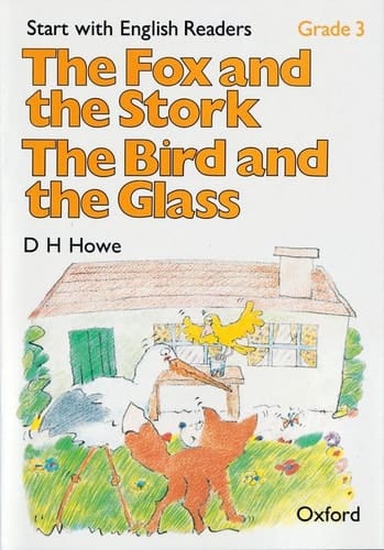 Start with English Readers Grade 3 the Fox and the Stork/The Bird and the Glass