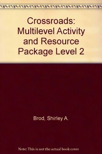 Crossroads 2: 2Multilevel Activity and Resource Package