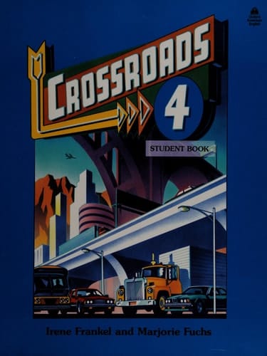 Crossroads 4: Student Book (Four-Level ESL Series)