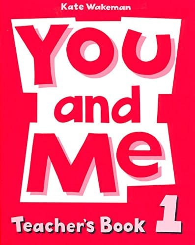 You and Me 1. Teacher's Book