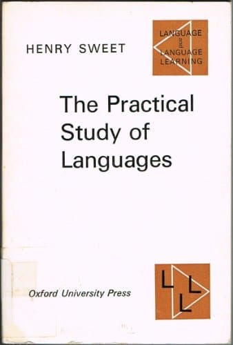 The Practical Study of Languages: A Guide for Teachers and Learners