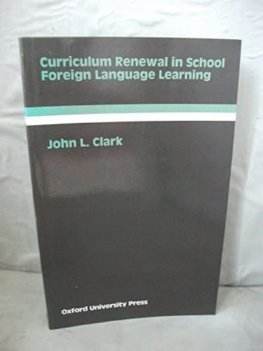 Curriculum Renewal in School Foreign Language Learning