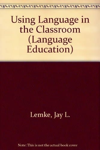 Using Language in the Classroom (Language Education)