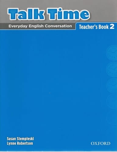 Talk Time 2 Teacher's Book: Everyday English Conversation (Talk Time Series)