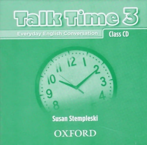 Talk Time 3 Class CDs: Everyday English Conversation (Talk Time Series)