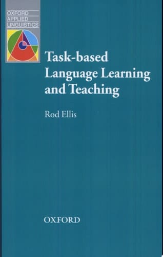 Task-based Language Learning and Teaching (Oxford Applied Linguistics)