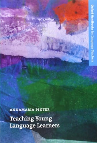 Teaching Young Language Learners (Oxford Handbooks for Language Teachers Series)