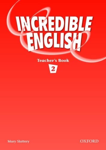 Incredible English 2: Teacher's Book