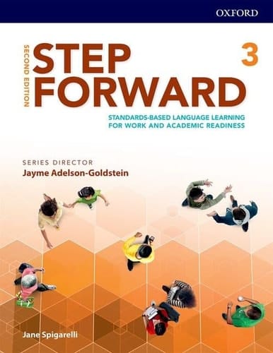 Step Forward 2E Level 3 Student Book: Standards-based language learning for work and academic readiness