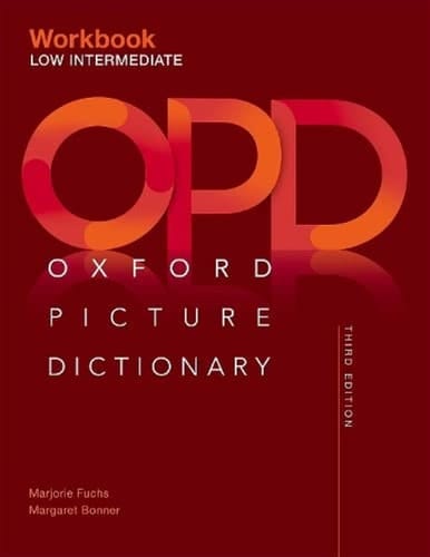 Oxford Picture Dictionary: Low Intermediate Workbook (Oxford Picture Dictionary)