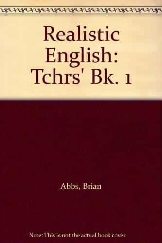 Realistic English: Tchrs' Bk. 1