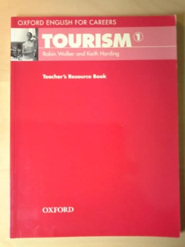 Oxford English for Careers: Tourism 1: Teacher's Resource Book