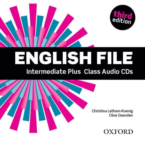 English File third edition: Intermediate Plus: Class Audio CDs: The best way to get your students talking (English File third edition) [Audio]