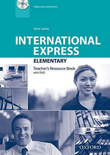 International Express: Elementary: Teacher's Resource Book with DVD (International Express)