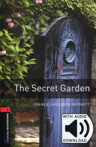 Oxford Bookworms Library: Level 3:: The Secret Garden audio pack (Oxford Bookworms Library)