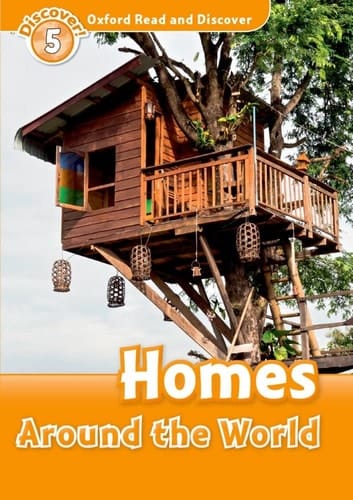 Oxford Read and Discover: Level 5: Homes Around the World (Oxford Read and Discover)