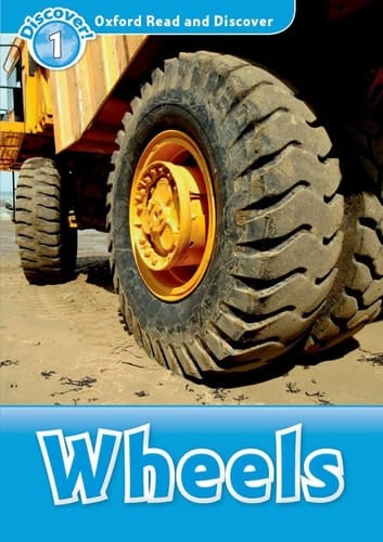 Oxford Read and Discover: Level 1: Wheels (Oxford Read and Discover)