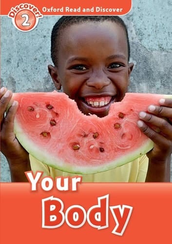 Your Body (Oxford Read and Discover: Level 2)