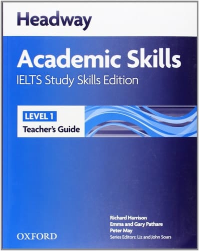 Headway Academic Skills 1. IELTS Study Skills Edition Teacher's Guide
