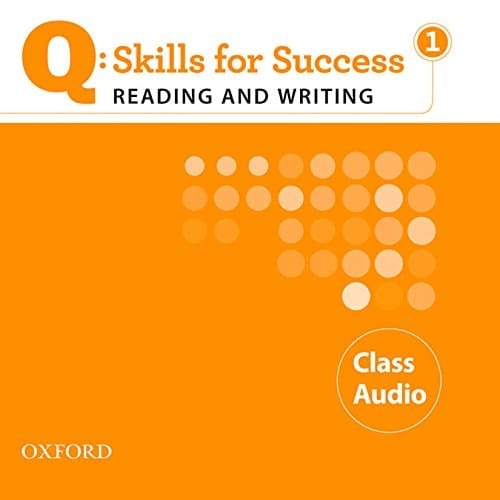 Q: Skills for Success 1 Reading & Writing Class Audio